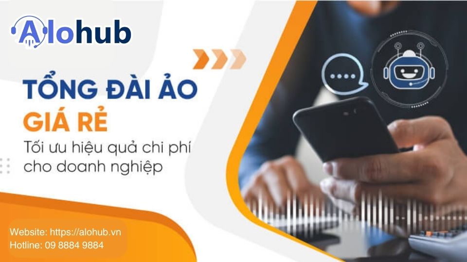 Tổng Đài Ảo Giá Rẻ – Giải Pháp Hiệu Quả Cho Doanh Nghiệp Hiện Đại
