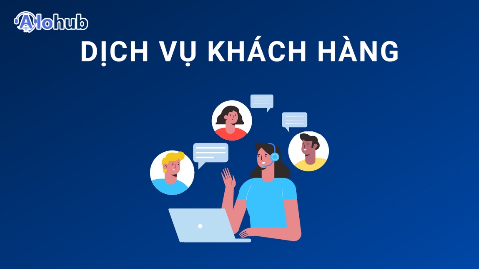 Dịch Vụ Khách Hàng là gì? Giải Pháp CSKH cho Doanh Nghiệp