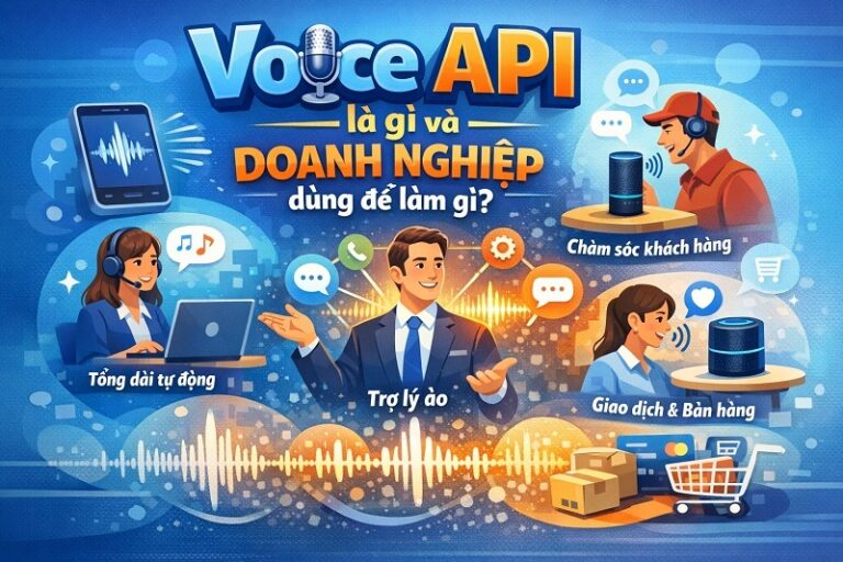 Voice API là gì và doanh nghiệp dùng để làm gì?